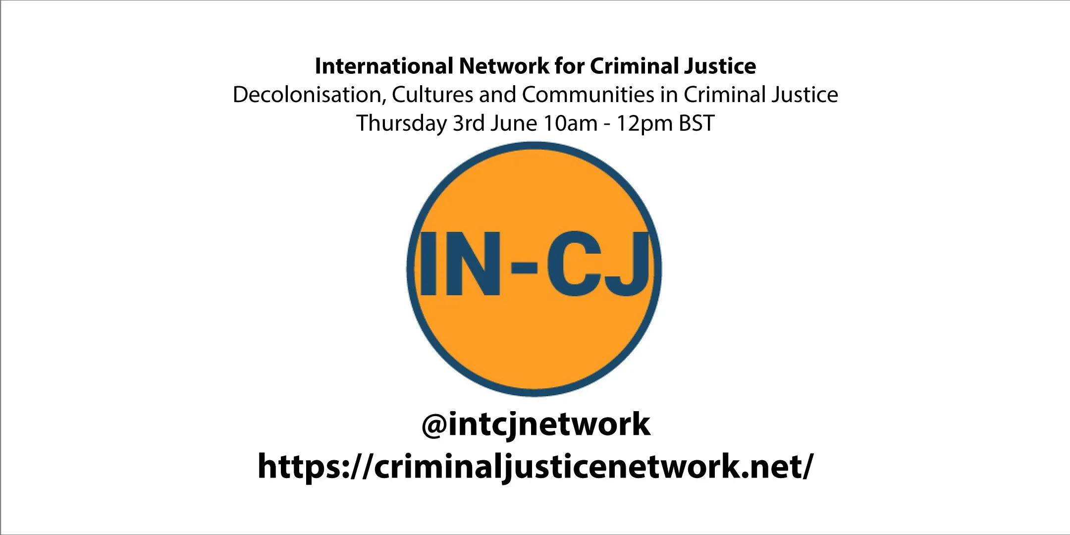IN-CJ Webinar – Decolonisation, Cultures and Communities in Criminal Justice