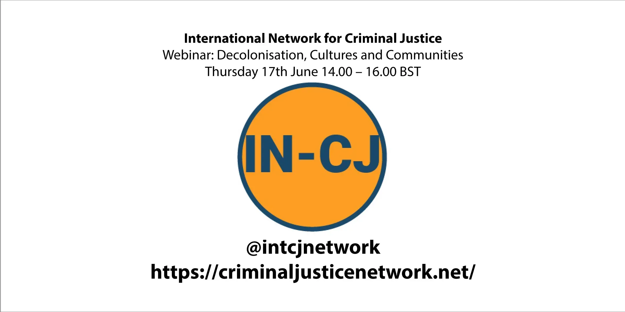IN-CJ Webinar – Decolonisation, Cultures and Communities in Criminal Justice