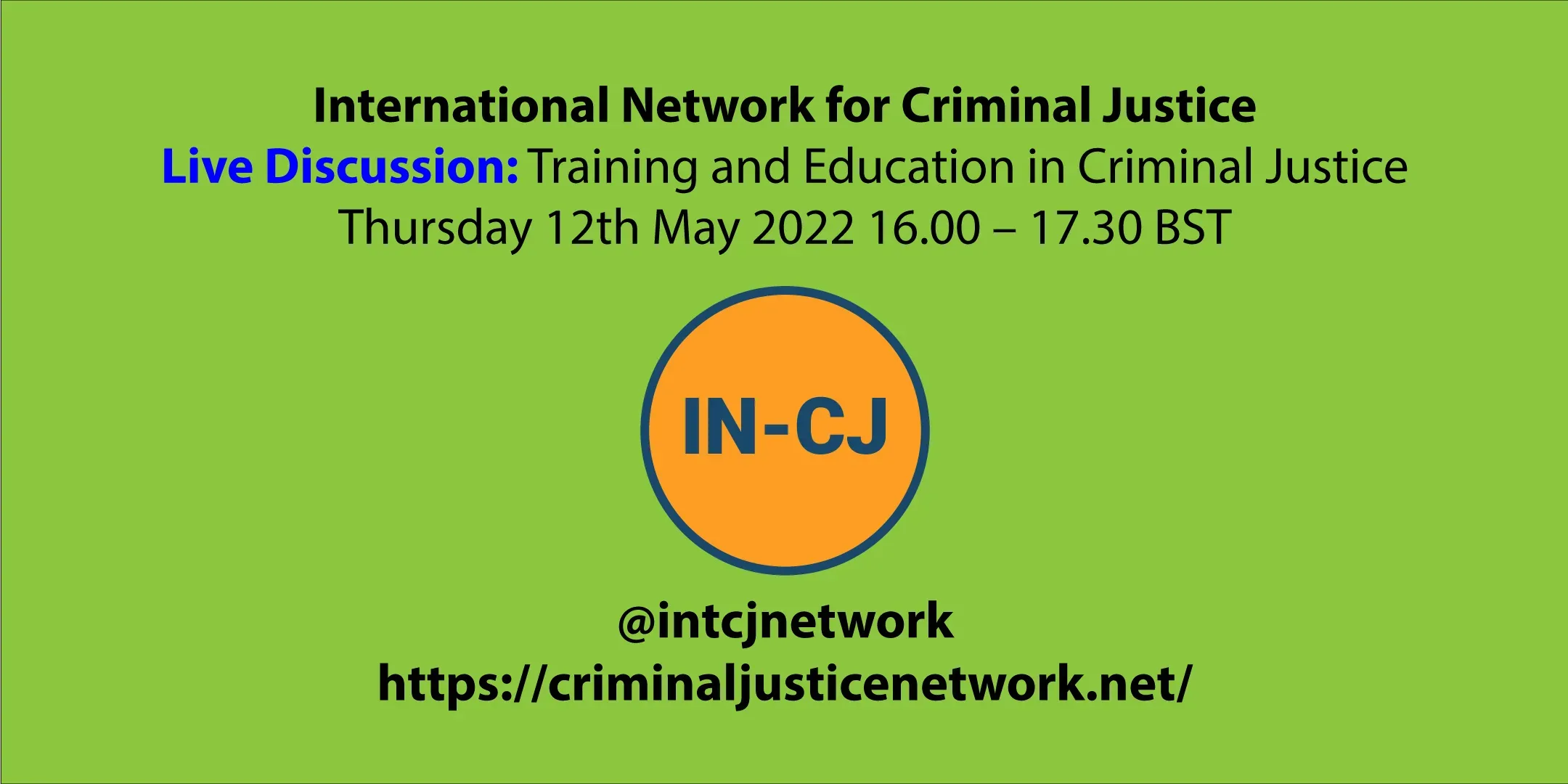 IN-CJ Live Discussion – Training and Education in Criminal Justice 12th May 2022