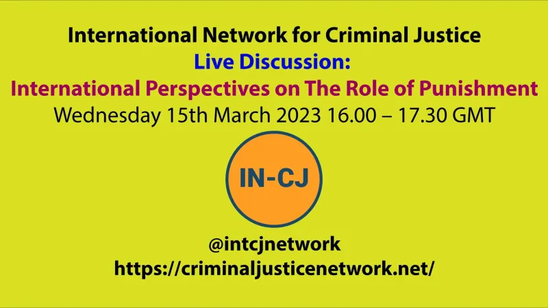 IN-CJ Discussion – International Perspectives on The Role of Punishment