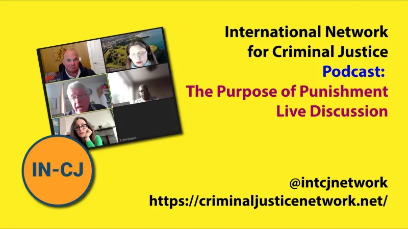 IN-CJ Podcast 045 – What’s The Purpose of Punishment?