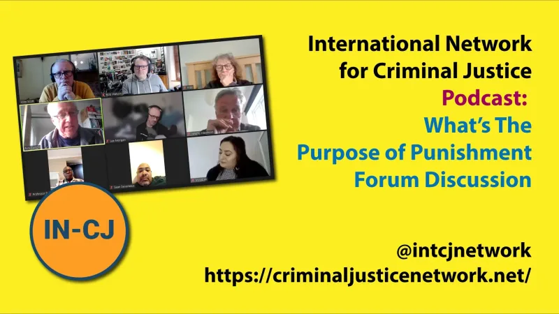 IN-CJ Podcast 046 – Perspectives on Punishment Forum Discussion