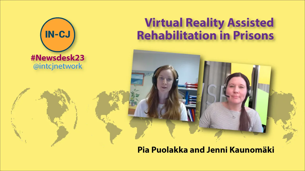 INCJ Newsdesk 2023 – Virtual Reality Assisted Rehabilitation in Finish Prisons