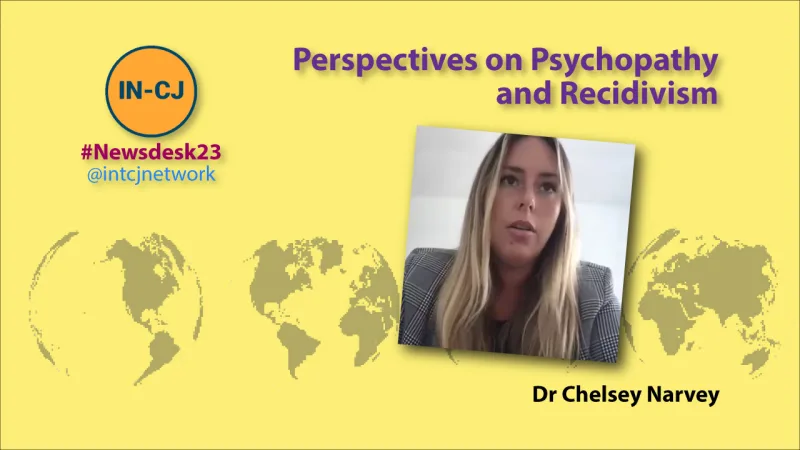 IN-CJ Newsdesk 2023 – Perspectives on Psychopathy and Recidivism
