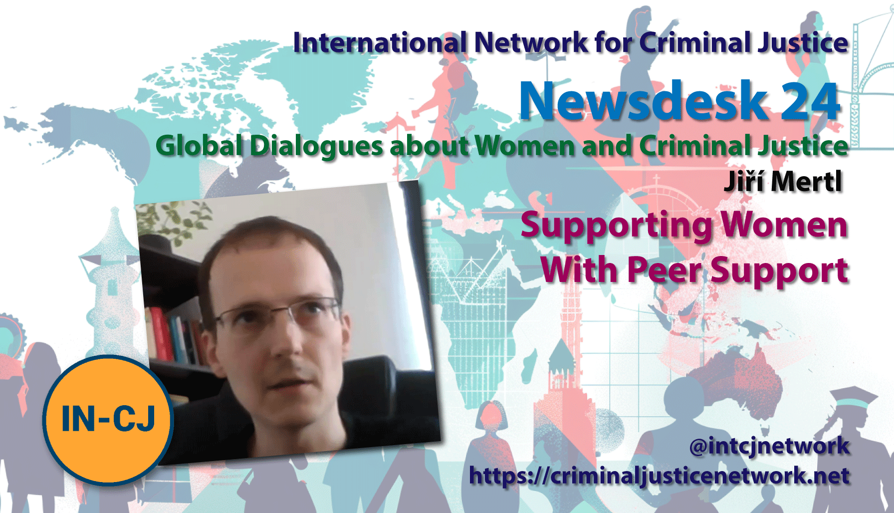IN-CJ Newsdesk 2024 – Exploring Peer Support in Criminal Justice