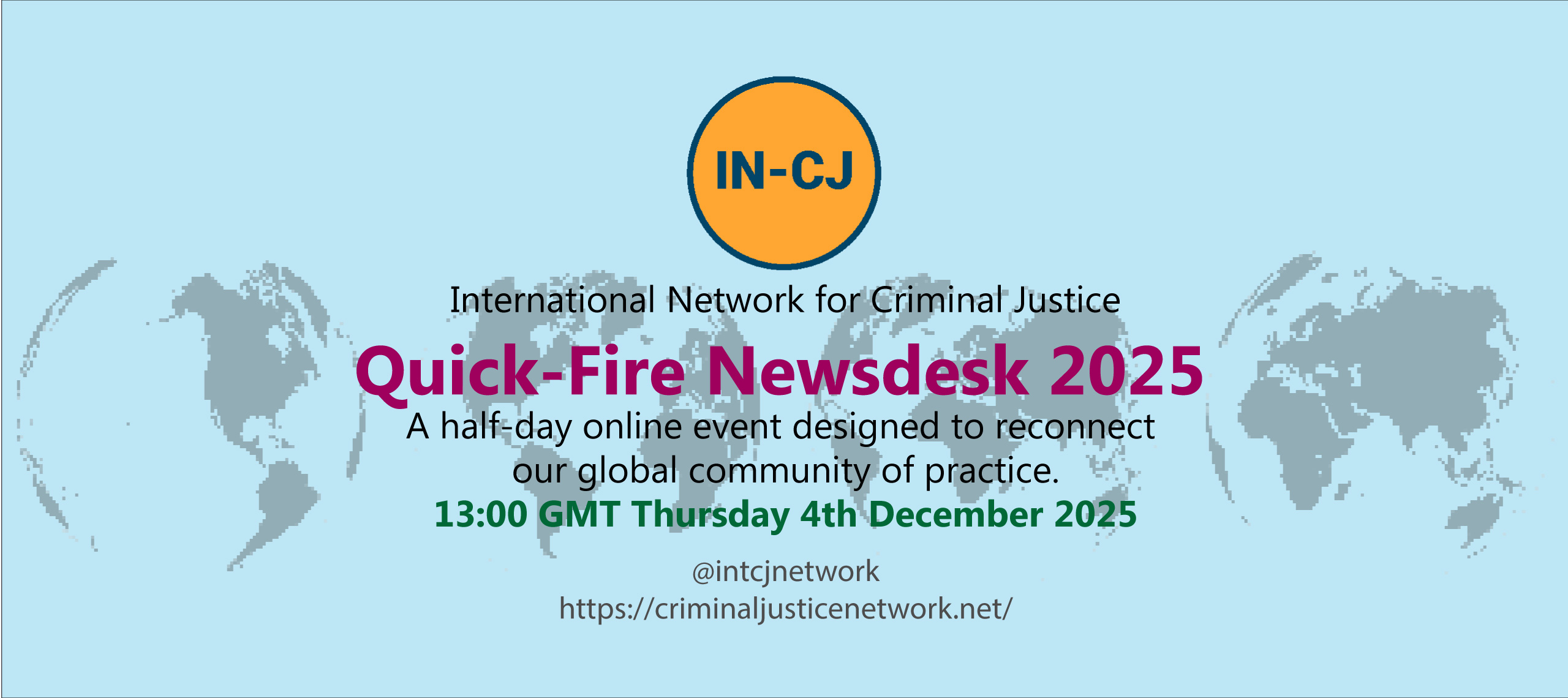 Call for Contributors – IN-CJ Quick-Fire Newsdesk 2025 Thursday 4 December 2025