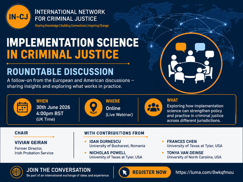 Implementation Science in Criminal Justice: International Roundtable Discussion – 30th June